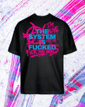Fuck the world - Black/ CyanMagenta